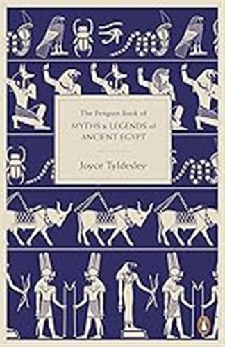 The Penguin Book Of Myths And Legends Of Ancient Egypt / Tyl