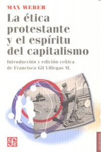 La Etica Protestante Y El Espiritu Del Capitalismo