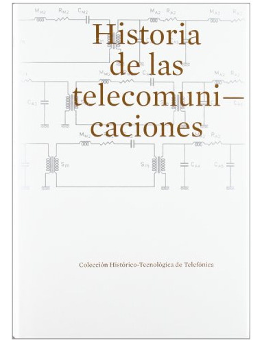 Libro Historia De Las Telecomunicaciones De Varios