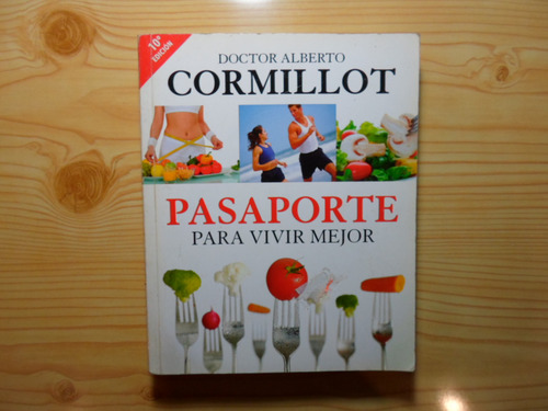 Imagen 1 de 3 de Pasaporte Para Vivir Mejor - Alberto Cormillot