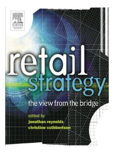 Retail Strategy: The View From The Bridge