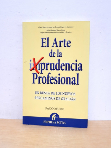 Paco Muro - El Arte De La Prudencia Profesional - Libro