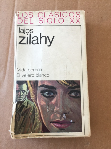 Libro Vida Serena - El Velero Blanco - Lajos Zilahy - Oferta