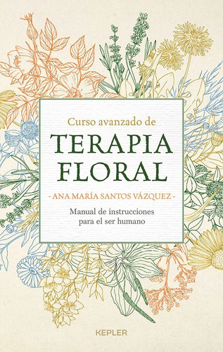 Libro Curso Avanzado De Terapia Floral - Ana María Santos