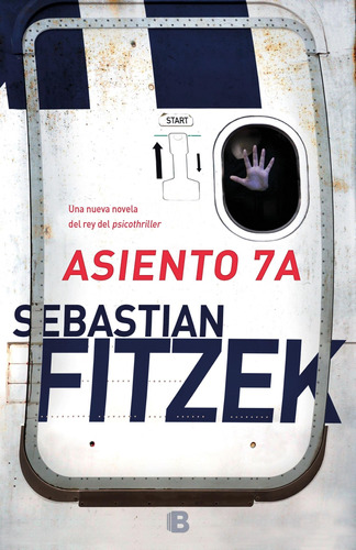 Asiento 7a - Sebastian Fitzek * Sudamericana 