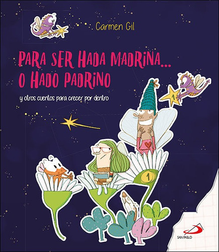 Para Ser Hada Madrina... O Hado Padrino, De Gil Martínez, Carmen. San Pablo, Editorial, Tapa Dura En Español