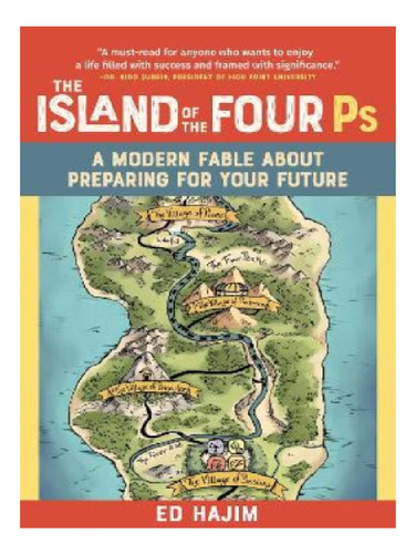 The Island Of The Four Ps - Ed Hajim. Eb11