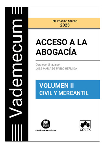 Vademecum Acceso A La Abogacia. Vol. 2. Parte Especifica Civil-me, De Aavv. Editorial Colex, Tapa Blanda En Español