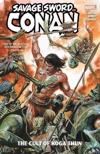 Libro : Savage Sword Of Conan Vol. 1 The Cult Of Koga Thun 