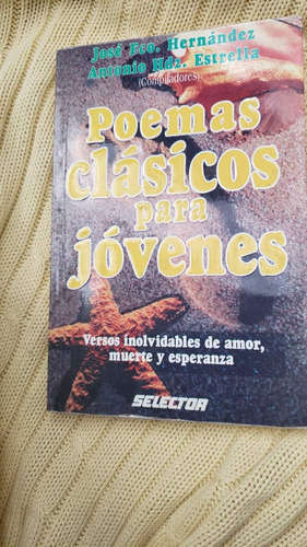 Poemas Clasicos Para Jovenes Jose Francisco