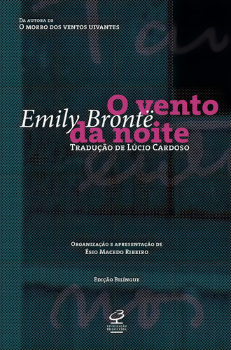 O vento da noite (Edição bilíngue), de Brontë, Emily. Editorial Editora José Olympio Ltda., capa mole em português, 2016