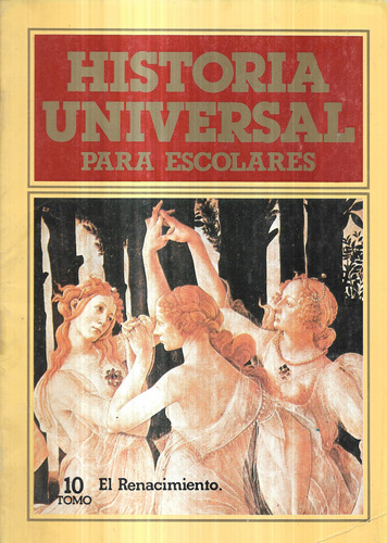 Historia Universal Escolares / El Renacimiento 10 / Petete