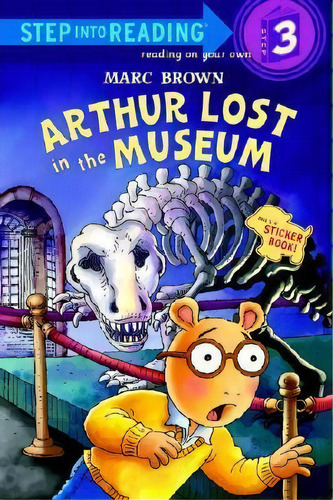 Arthur Lost In The Museum : Step Into Reading 3, De Marc Brown. Editorial Random House Usa Inc, Tapa Blanda En Inglés
