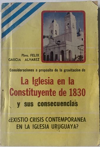 La Iglesia En La Constituyente De 1830, F García Álvarez  A8