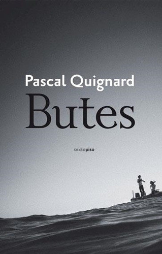 Libro Butes - Quignard, Pascal