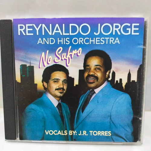 Reynaldo Jorge Y Su Orquesta.     No Sufro.