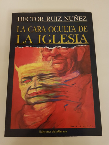 La Cara Oculta De La Iglesia De Hector Ruiz Nuñez