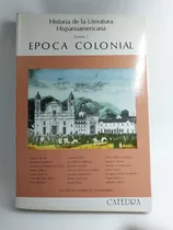 Comprar Historia De La Literatura Hispanoamericana I Época Colonial