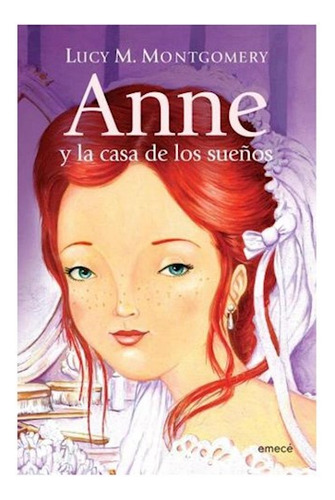 Libro Anne Y La Casa De Los Sueños (rustica) De Montgomery L