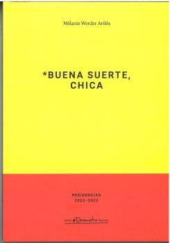 Libro *buena Suerte, Chica - Werder Aviles, Melanie