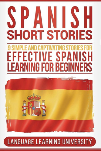 Libro: Spanish Short Stories: 9 Simple And Captivating For