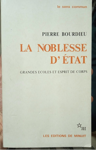 La Nobleza Del Estado (francés) / Pierre Bourdieu