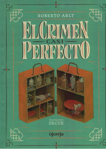 El Crimen Casi Perfecto - Arlt Roberto