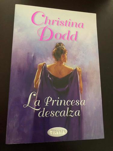 Libro La Princesa Descalza - Christina Dodd - Grande