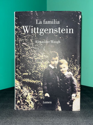 Alexander Waugh - La Familia Wittgenstein