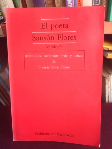 El Poeta Sansón Flores - Tomas Rico Cano