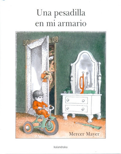 Una Pesadilla En Mi Armario, De Mayer, Mercer. Editorial Kalandraka Editora, Tapa Tapa Blanda En Español