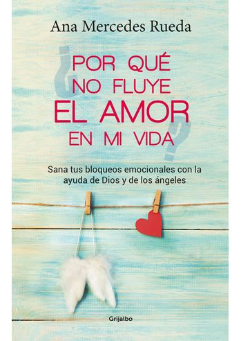 Libro Por Que No Fluye El Amor En Mi Vida