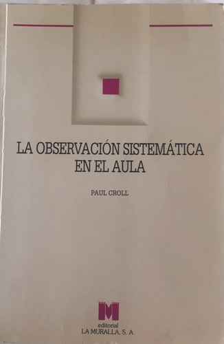 Libro La Observacion Sistematica En El Aula