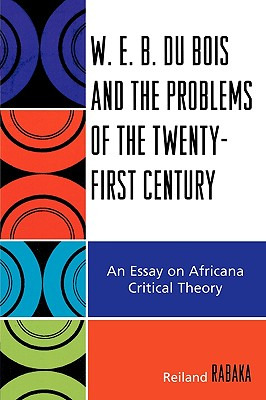 Libro W.e.b. Du Bois And The Problems Of The Twenty-first...