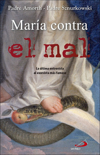 Maria Contra El Mal - Amorth, Gabriele