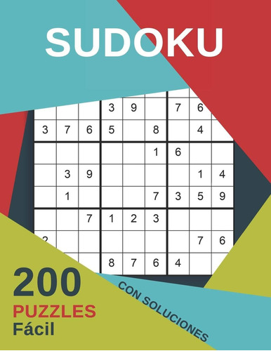 Libro: Sudoku 200 Puzzles Fácil Con Soluciones: Juego De