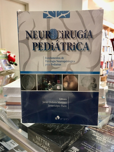 Neurocirugía Pediátrica -fundamentos De Patología Neuroqui