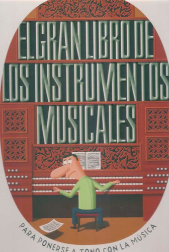 El Gran Libro De Los Instrumentos Musicales - Edelvives