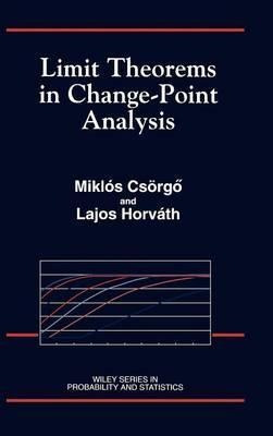 Limit Theorems In Change-point Analysis - Miklos Csorgo