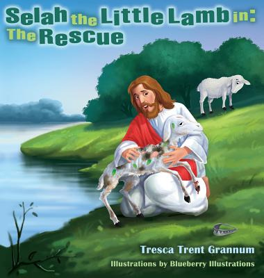 Libro Selah The Little Lamb In: The Rescue - Grannum, Tre...