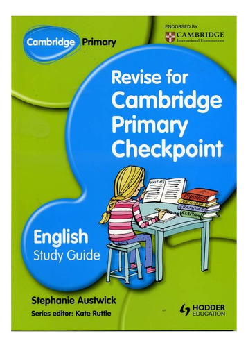 English Study Guide:revise For Cambridge Primary Checkpoint 