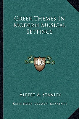 Libro Greek Themes In Modern Musical Settings - Stanley, ...