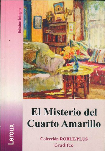 Misterio Del Cuarto Amarillo, El