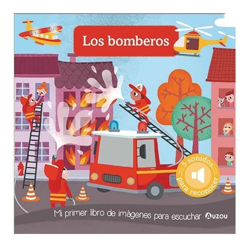 Imagenes Para Escuchar: Los Bomberos - Auzou
