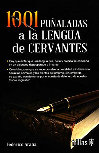 Libro 1001 Puñaladas A La Lengua De Cervantes De Federico Ar