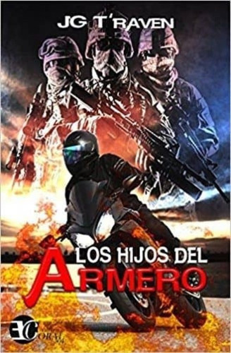 Los Hijos Del Armero, de Jg T'Raven. Editorial Ediciones Coral, tapa blanda, edición 1 en español