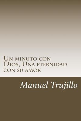 Libro Un Minuto Con Dios, Una Eternidad Con Su Amor - Man...