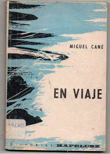 En Viaje - Miguel Cane - Usado Antiguo 1959