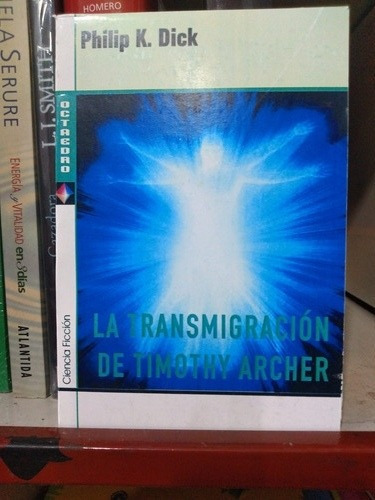 La Transmigración De Timothy Archer Dick Octaedro Nuevo * 