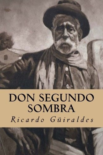 Libro : Don Segundo Sombra  - Güiraldes, Ricardo _j